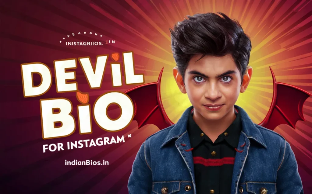 Devil Bio for instagram boys